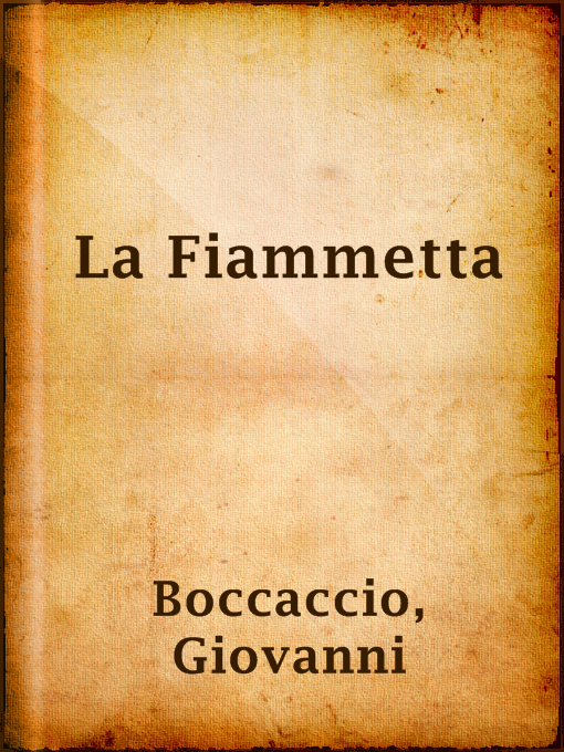 Title details for La Fiammetta by Giovanni Boccaccio - Available